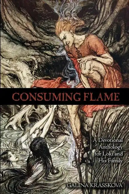 Consuming Flame: A Devotional Anthology for Loki and His Family - Paperback