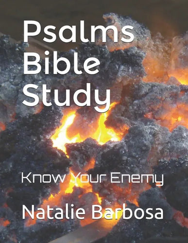 Psalms Bible Study: Know Your Enemy - Paperback