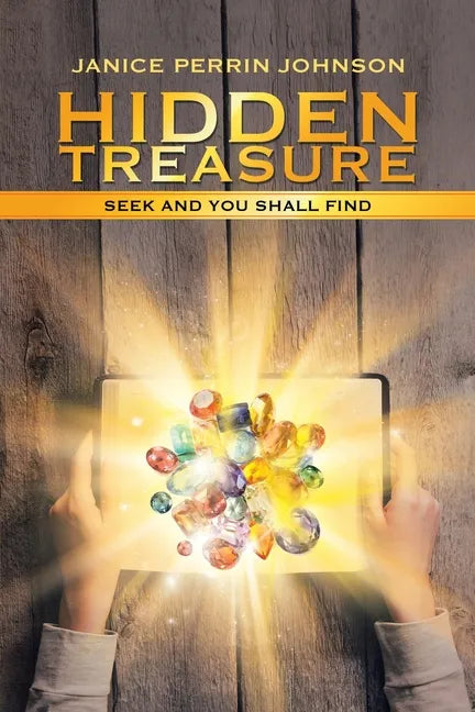 Hidden Treasure: Seek and You Shall Find - Paperback