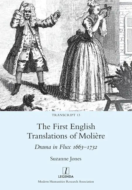 The First English Translations of Molière: Drama in Flux 1663-1732 - Paperback