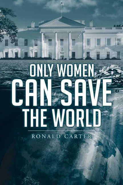 Only Women Can Save the World - Paperback