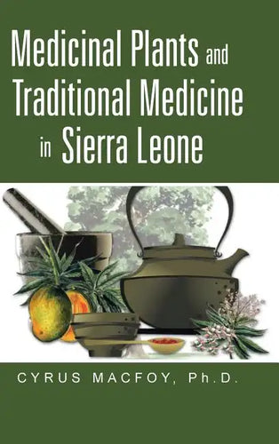 Medicinal Plants and Traditional Medicine in Sierra Leone - Hardcover