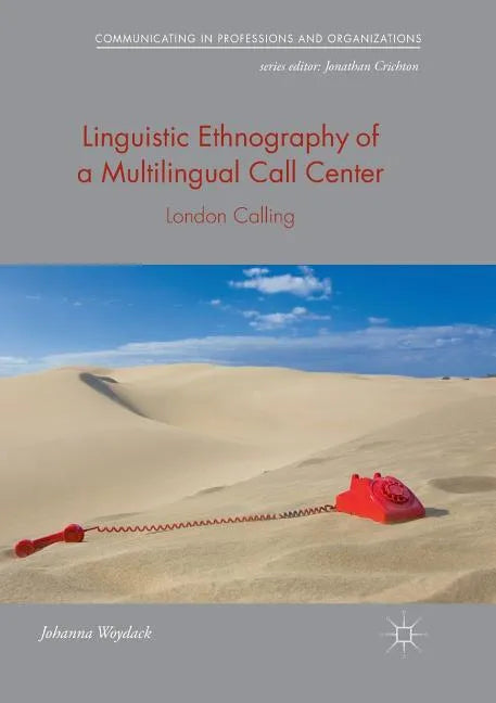 Linguistic Ethnography of a Multilingual Call Center: London Calling - Paperback