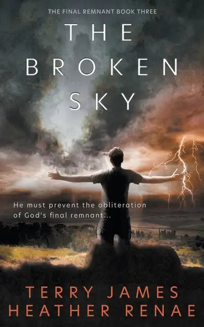 The Broken Sky: A Post-Apocalyptic Christian Fantasy - Paperback