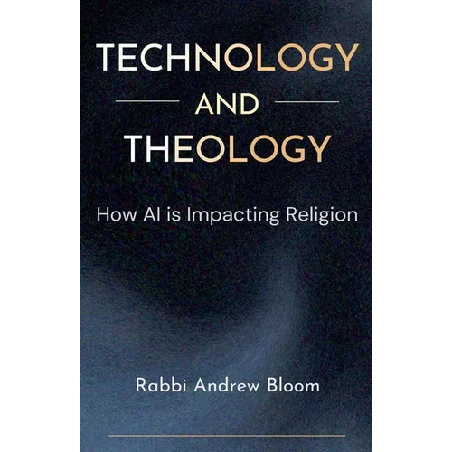 Technology and Theology: How AI is Impacting Religion - Paperback