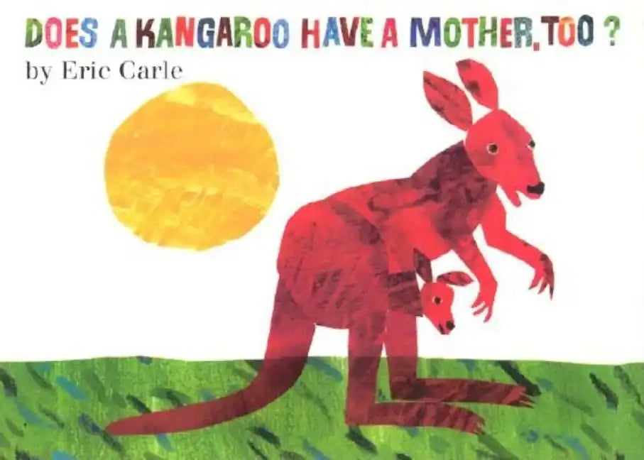 Does a Kangaroo Have a Mother, Too? Board Book - Board Book