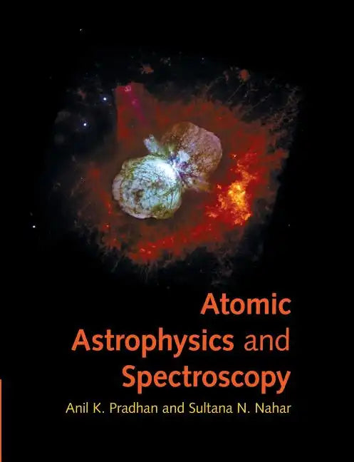 Atomic Astrophysics and Spectroscopy - Paperback