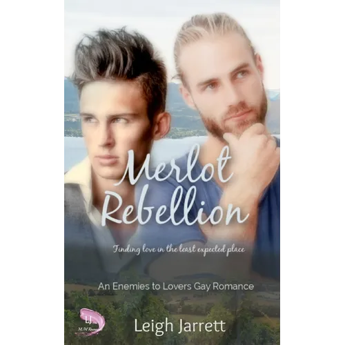 Merlot Rebellion: An Enemies to Lovers Gay Romance - Paperback
