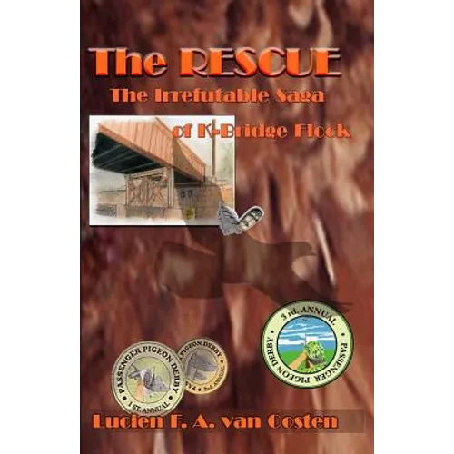 The Rescue: The Irrefutable Saga of K-Bridge Flock - Paperback