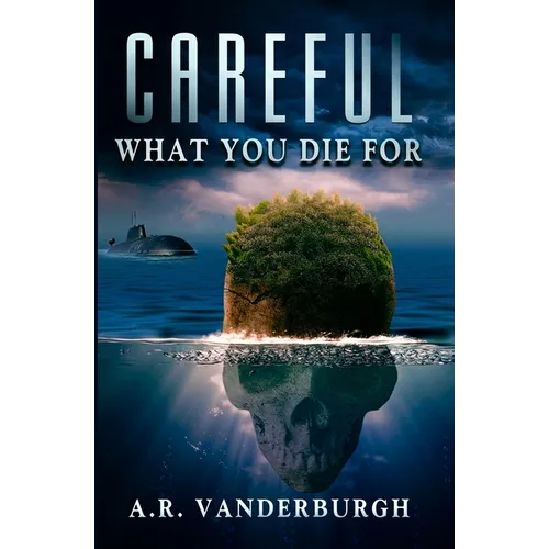 Careful What You Die For - Paperback