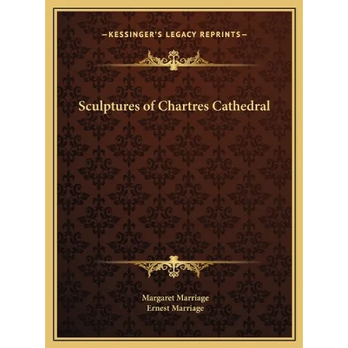Sculptures of Chartres Cathedral - Hardcover