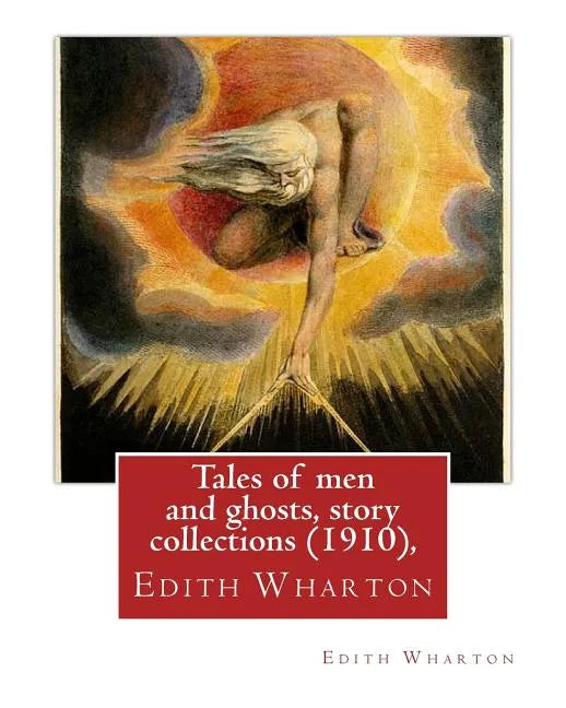 Tales of men and ghosts (1910), By Edith Wharton (Short story collections) - Paperback
