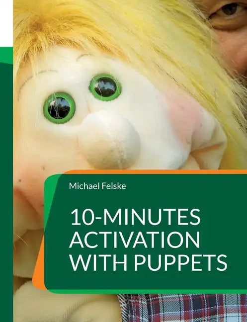 10-minutes activation with puppets: Stimulation for people with dementia - Paperback