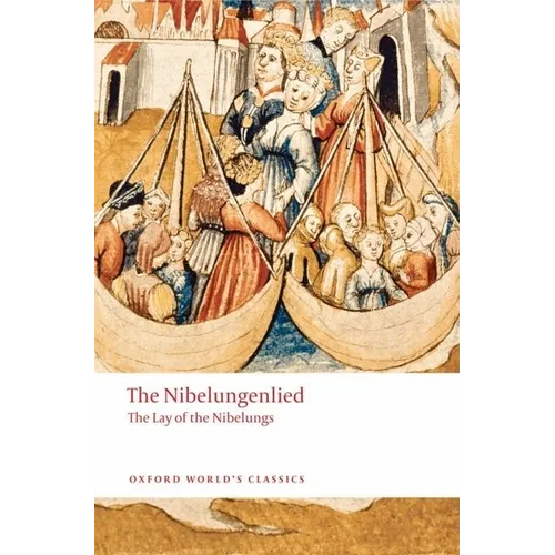 The Nibelungenlied: The Lay of the Nibelungs - Paperback