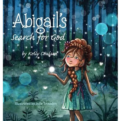 Abigail's Search for God - Hardcover