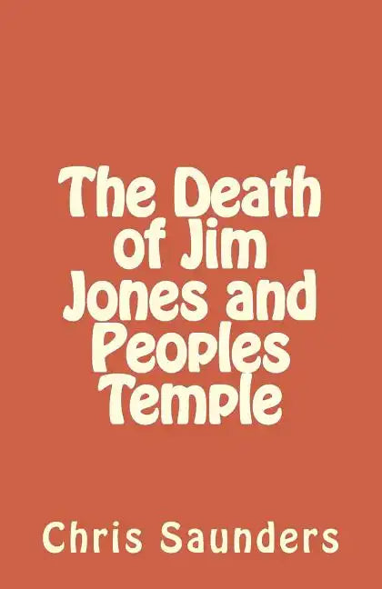The Death of Jim Jones and Peoples Temple - Paperback