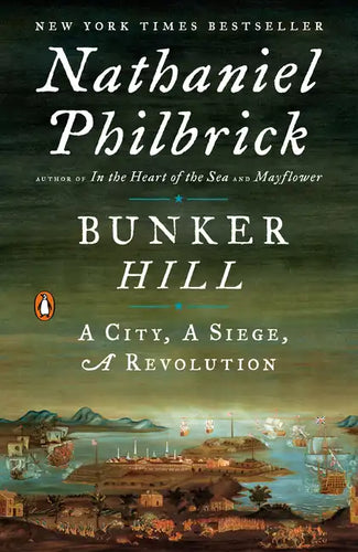 Bunker Hill: A City, a Siege, a Revolution - Paperback