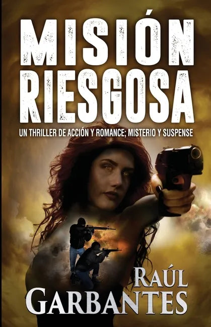 Misión Riesgosa: Un thriller de acción y romance; misterio y suspense - Paperback