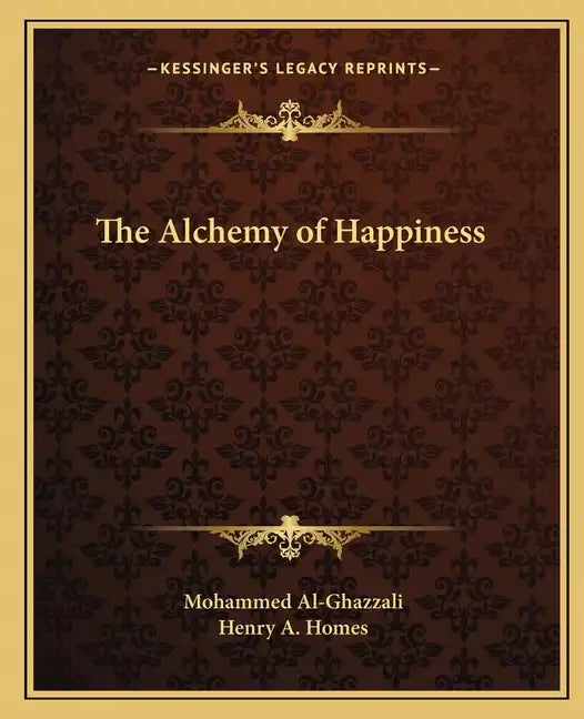 The Alchemy of Happiness - Paperback