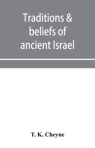 Traditions & beliefs of ancient Israel - Paperback
