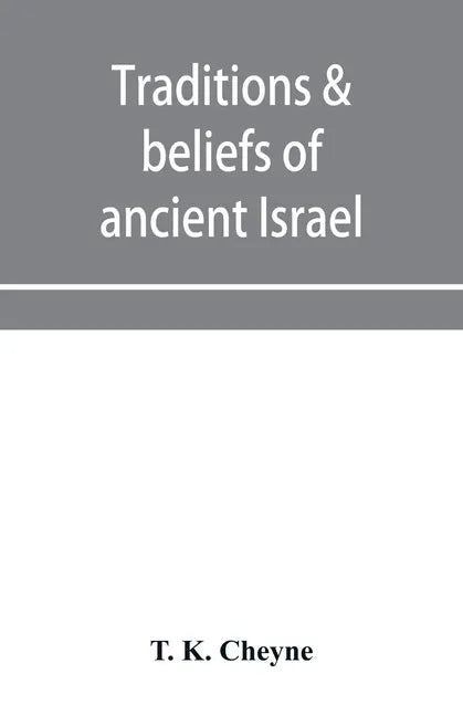 Traditions & beliefs of ancient Israel - Paperback