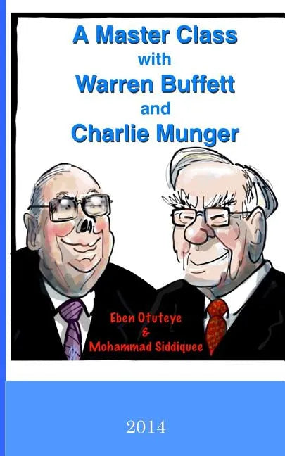 A Master Class with Warren Buffett and Charlie Munger - Paperback