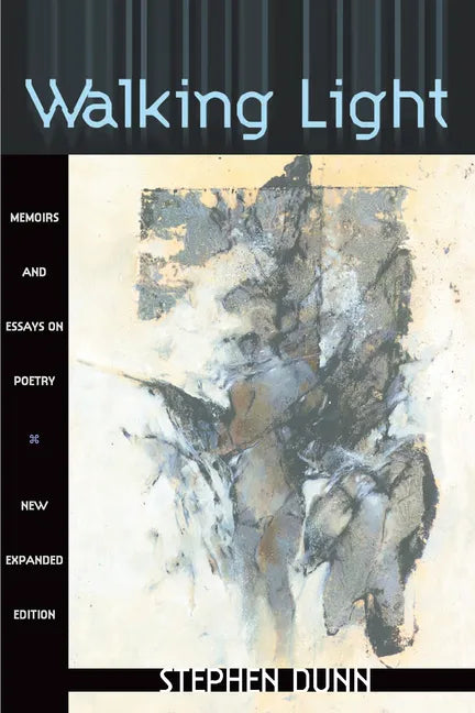 Walking Light: Memoirs and Essays on Poetry - Paperback