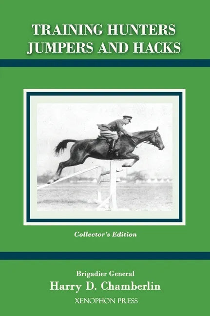 Training Hunters Jumpers and Hacks - Hardcover