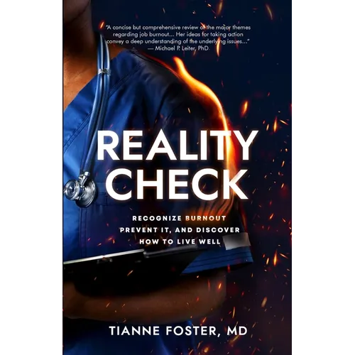 Reality Check: Recognize Burnout, Prevent It, and Discover How to Live Well - Paperback