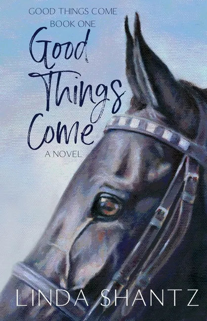 Good Things Come: Good Things Come Book 1 - Paperback