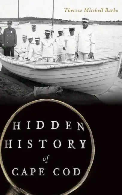 Hidden History of Cape Cod - Hardcover