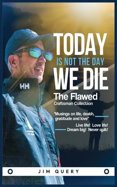 Today is NOT the Day We Die - Hardcover