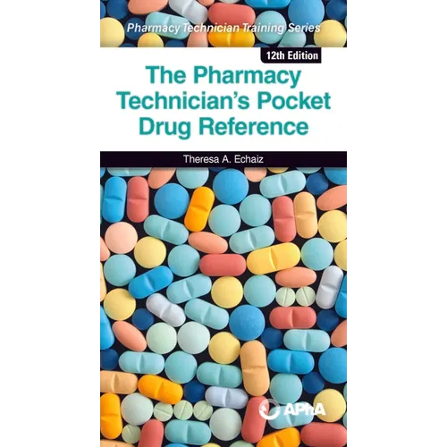 The Pharmacy Technician's Pocket Drug Reference - Paperback