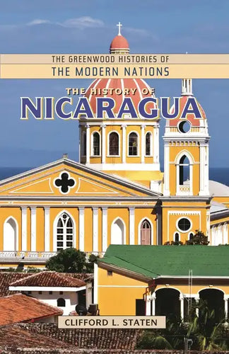 The History of Nicaragua - Hardcover