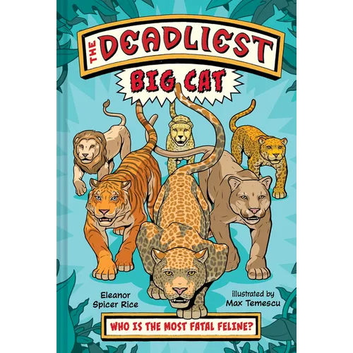 The Deadliest: Big Cat - Hardcover