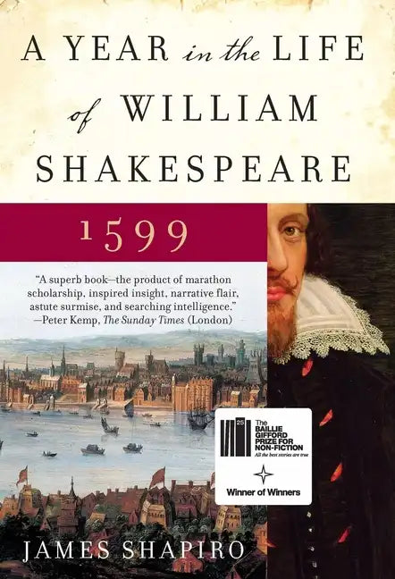 A Year in the Life of William Shakespeare: 1599 - Paperback