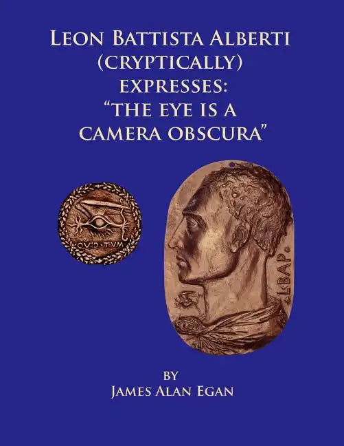 Leon Battista Alberti (Cryptically) Expresses: 