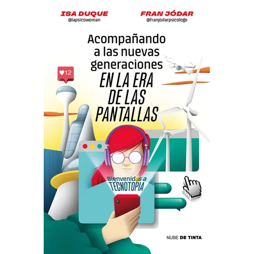 Acompañando a Las Nuevas Generaciones En La Era de Las Pantallas / Guiding New Generations in the Screen Age - Paperback