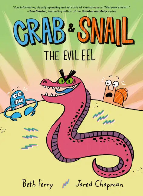 Crab and Snail: The Evil Eel: A Graphic Novel - Hardcover