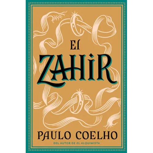 Zahir (Spanish Edition): Una Novela de Obsesión - Paperback
