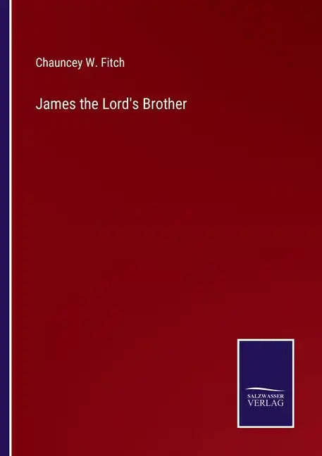 James the Lord's Brother - Paperback