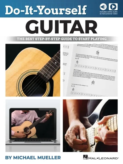 Do-It-Yourself Guitar: The Best Step-By-Step Guide to Start Playing by Michael Mueller and Including Online Video and Audio - Paperback