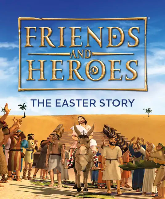 Friends and Heroes: The Easter Story - Paperback