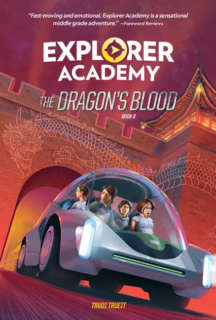 Explorer Academy: The Dragon's Blood (Book 6) - Library Binding