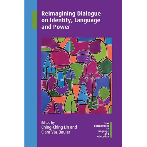 Reimagining Dialogue on Identity, Language and Power - Paperback