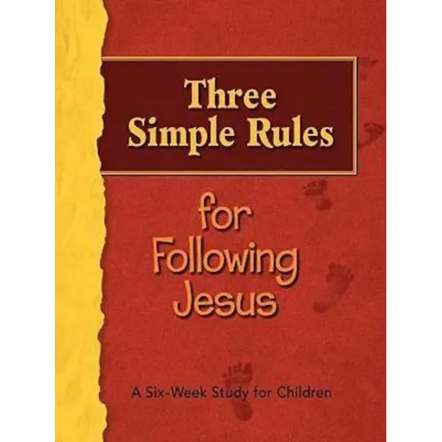 Three Simple Rules for Following Jesus Leader's Guide: A Six-Week Study for Children - Paperback