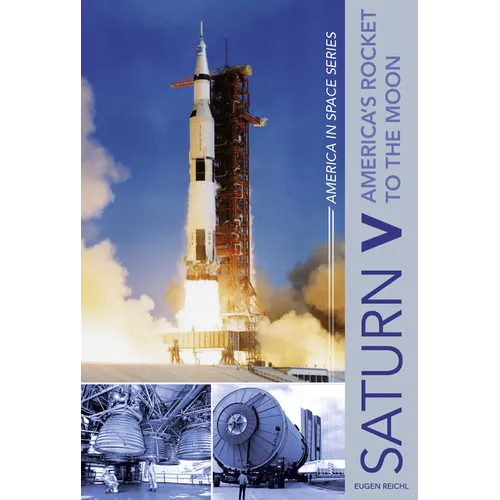 Saturn V: America's Rocket to the Moon - Hardcover