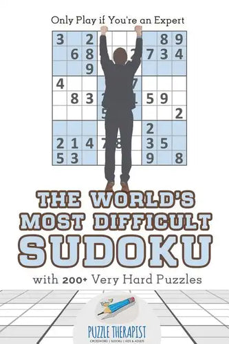 The World's Most Difficult Sudoku Only Play if You're an Expert with 200+ Very Hard Puzzles - Paperback