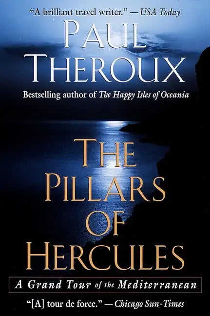 The Pillars of Hercules: A Grand Tour of the Mediterranean - Paperback
