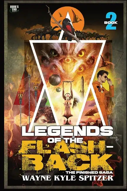 Legends of the Flashback Book Two: The Finished Saga - Paperback
